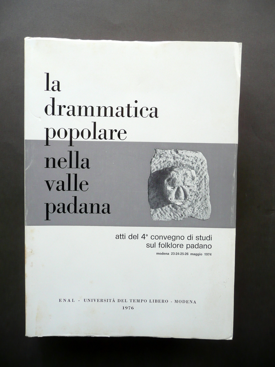 La Drammatica Popolare Nella Valle Padana Convegno Studi Folklore Padano …