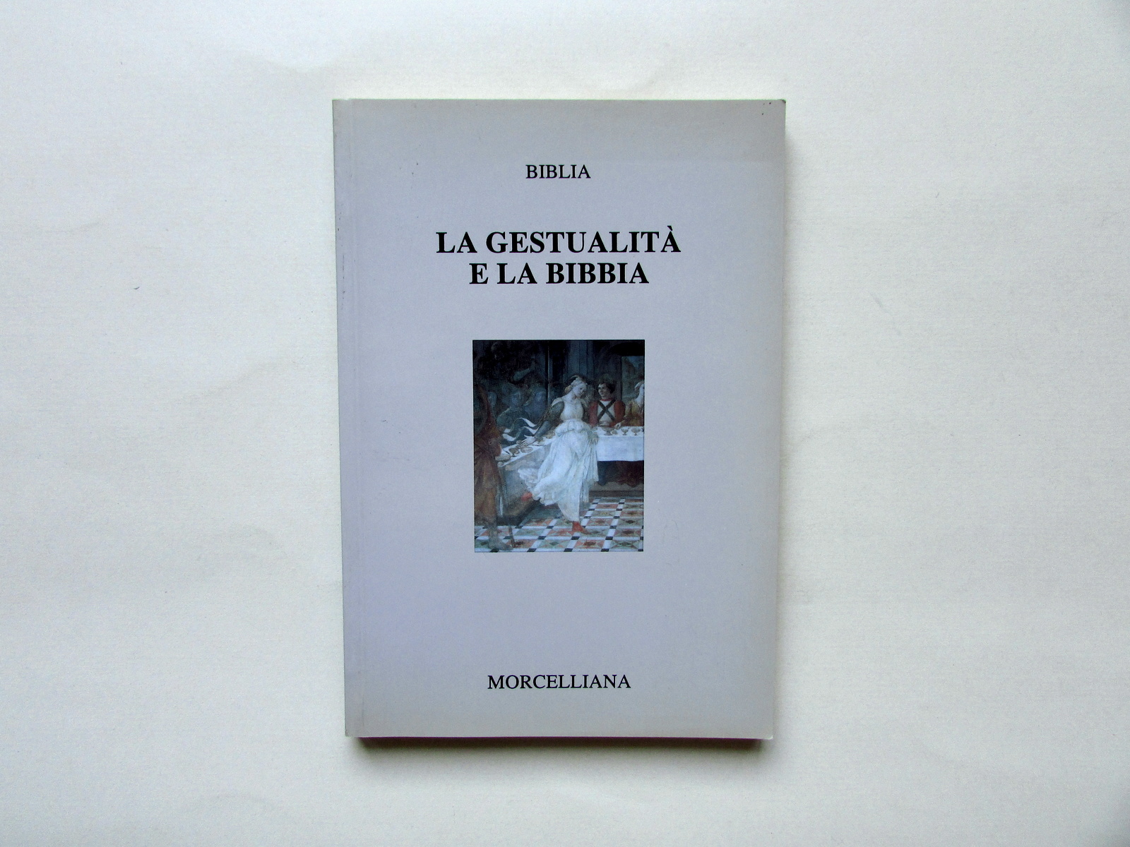 La Gestualit‡ e la Bibbia a cura di Piero Stefani …