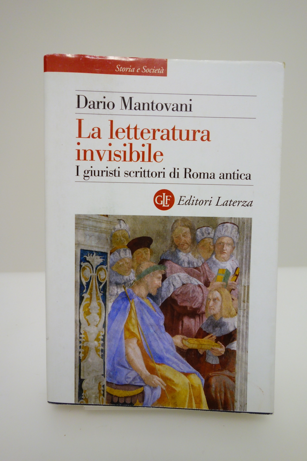 LA LETTERA INVISIBILE I GIURISTI SCRITTORI DI ROMA ANTICA MANTOVANI …