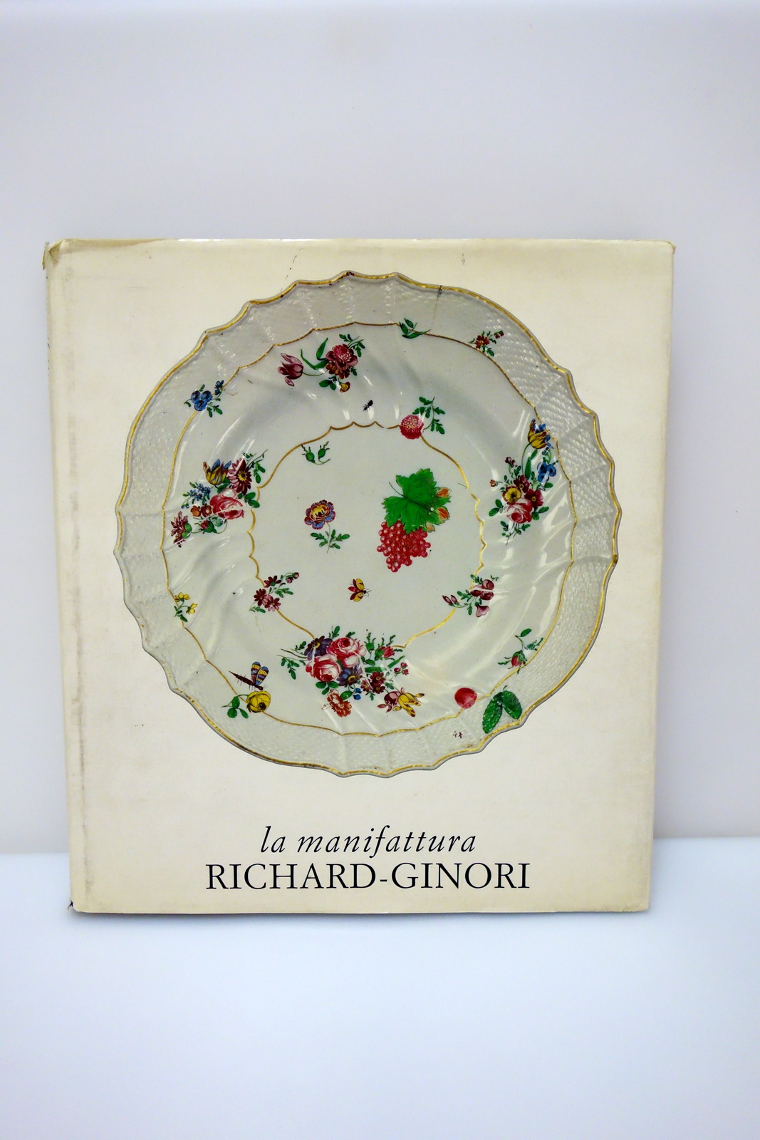 La Manifattura Richard Ginori di Doccia Mondadori De Luca 1988