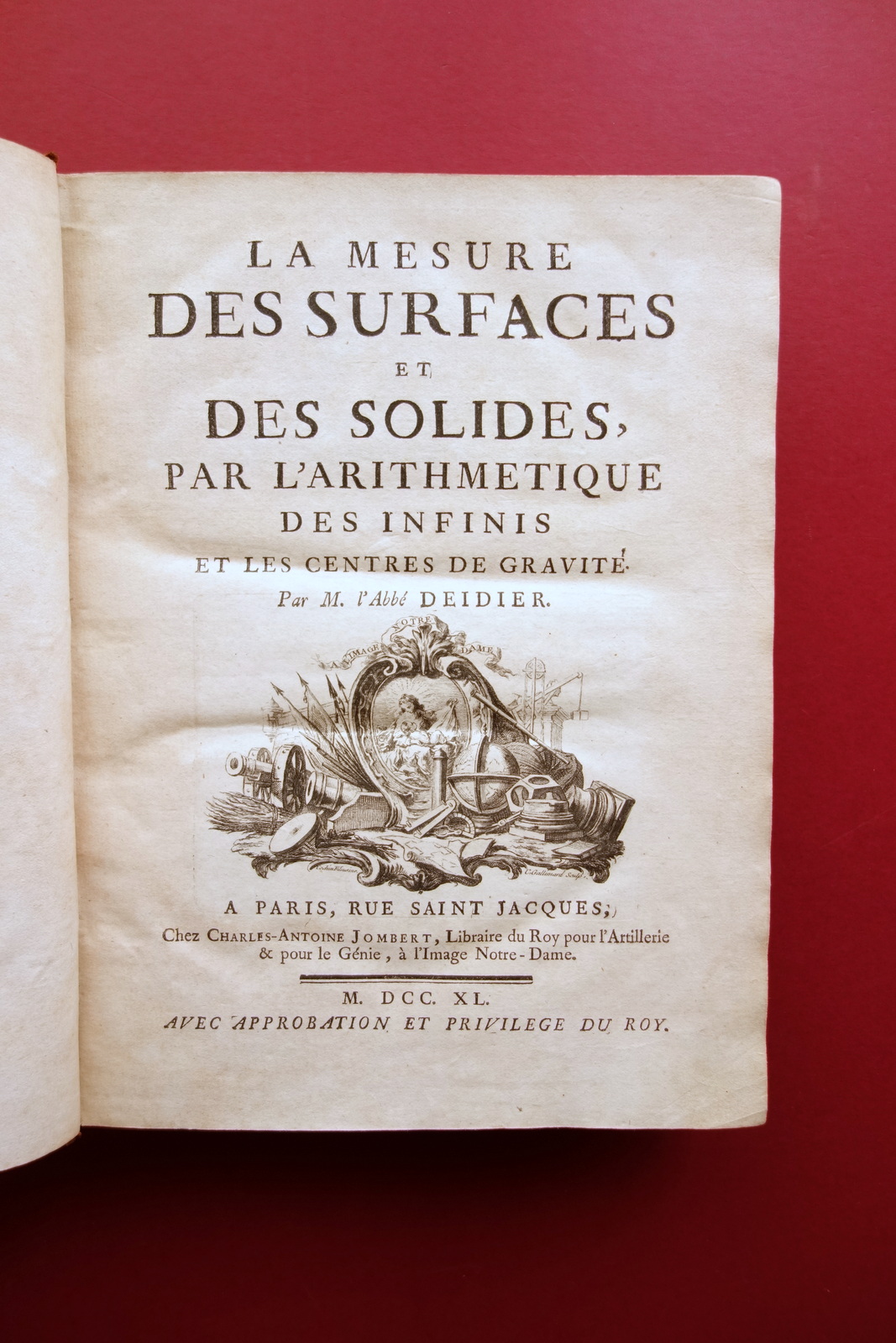 La Mesure des Surfaces et Solides par l'Arithmetique des Infinis …