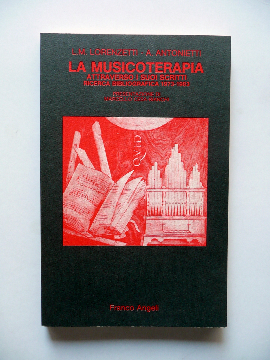 La Musicoterapia L. M. Lorenzetti A. Antonietti Franco Angeli Milano …