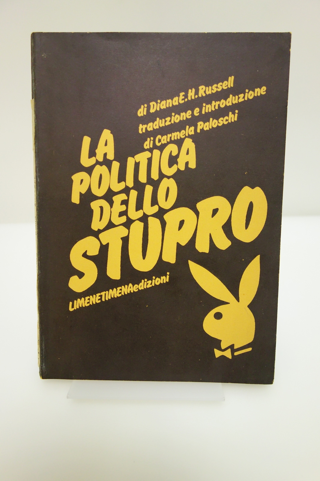 LA POLITICA DELLO STUPRO TESTIMONIANZE VIOLENZA RUSSEL LIMENETIMENA 1976