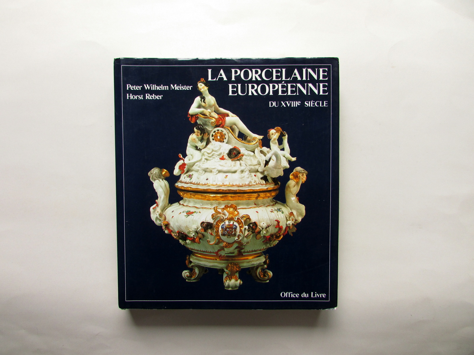 La Porcelaine EuropÈenne du XVIII∞ SiËcle Meister Reber Office du …