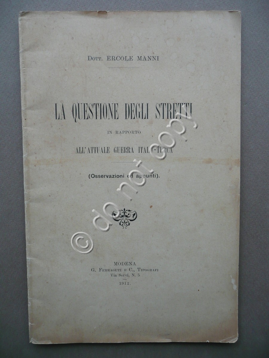 La Questione degli Stretti in Rapporto Alla Guerra Italo Turca …