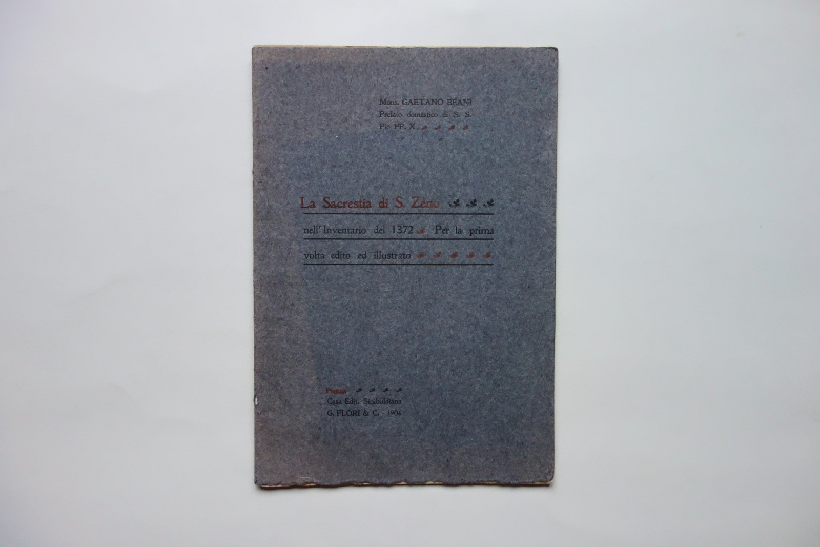 La Sacrestia di S. Zeno nell'Inventario del 1372 Gaetano Beani …