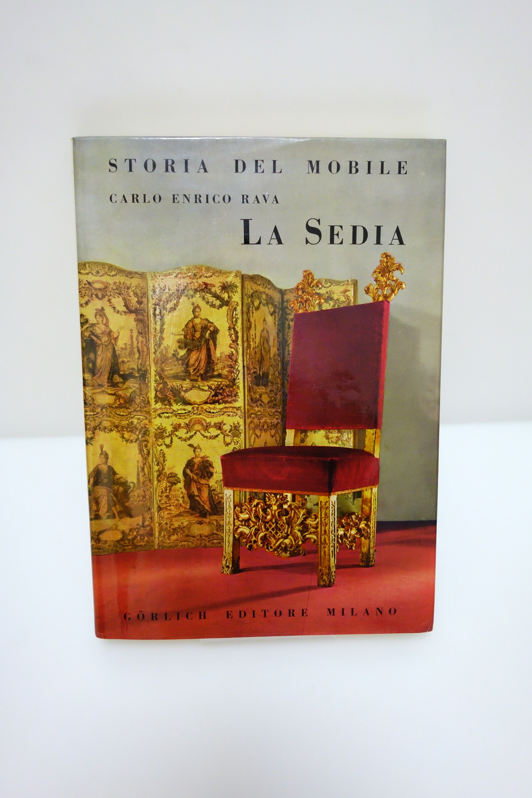 LA SEDIA RAVA STORIA DEL MOBILE GORLICH EDITORE MILANO 1964