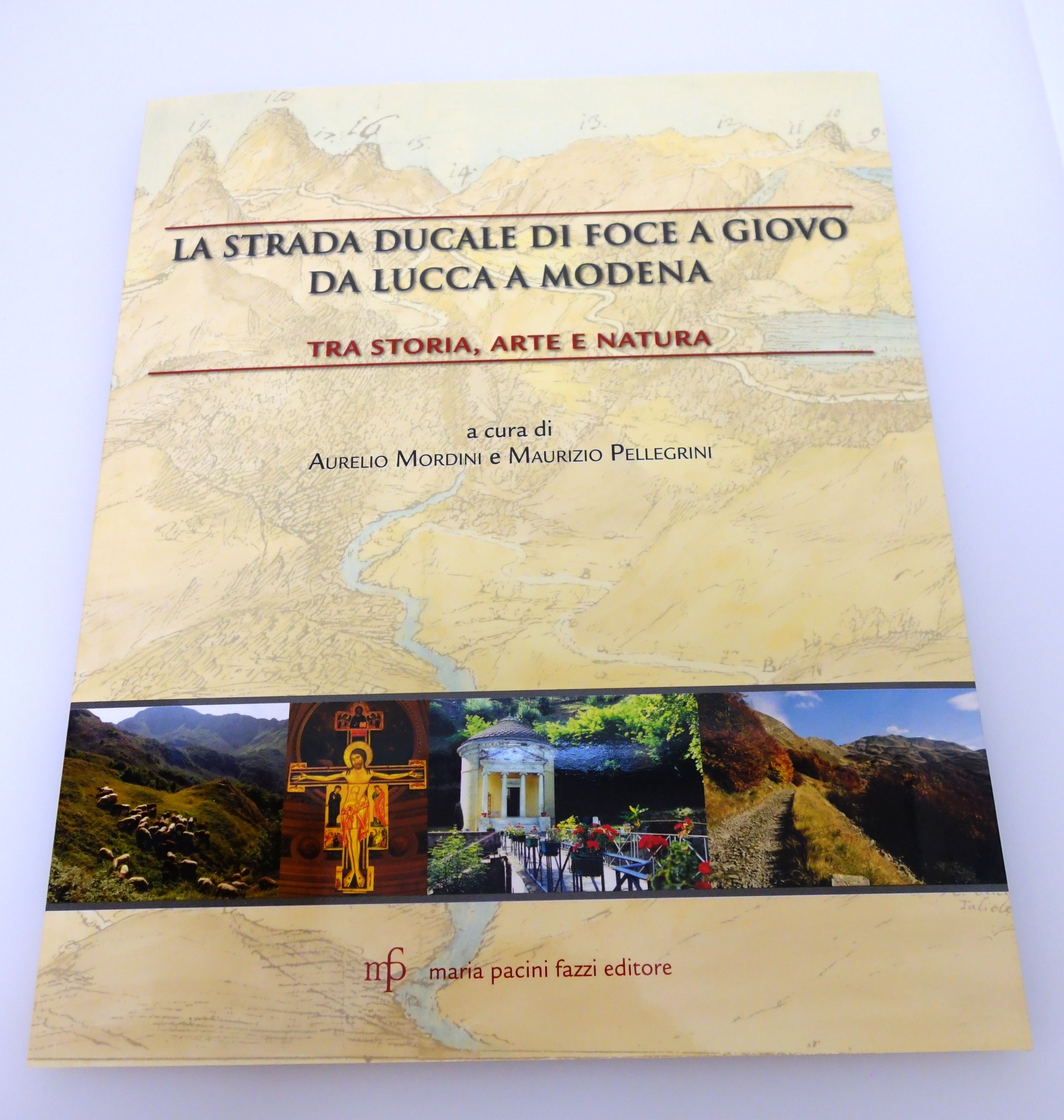 LA STRADA DUCALE DI FOCE A GIOVO DA LUCCA A …