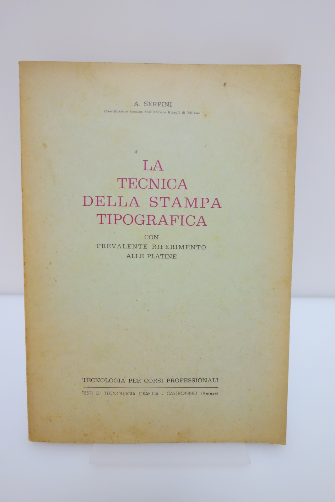 LA TECNICA DELLA STAMPA TIPOGRAFICA PLATINE TECNOLOGIA GRAFICA SERPINI