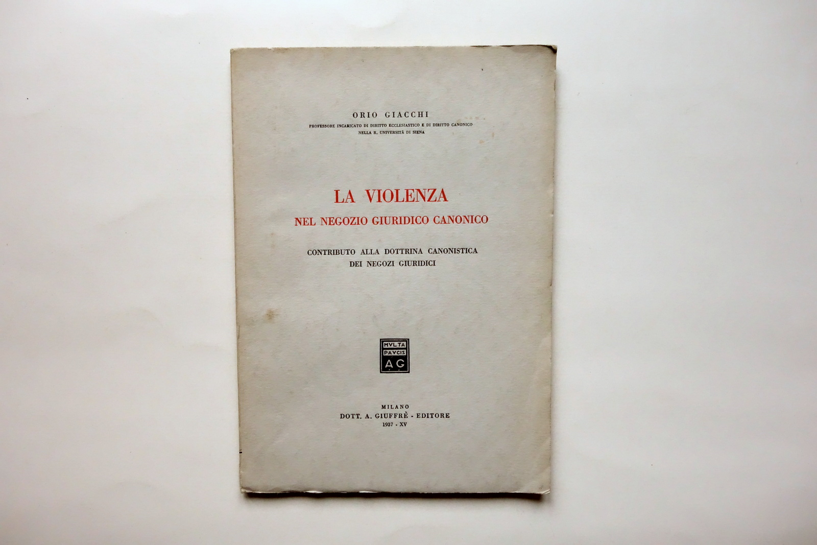 La Violenza nel Negozio Giuridico Canonico Orio Giacchi GiuffrË Milano …
