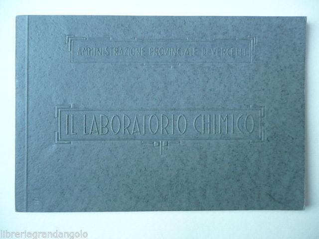 Laboratorio Chimico Vercelli 1933-34 Igienico-Sanitaria Alimenti Igiene Chimica