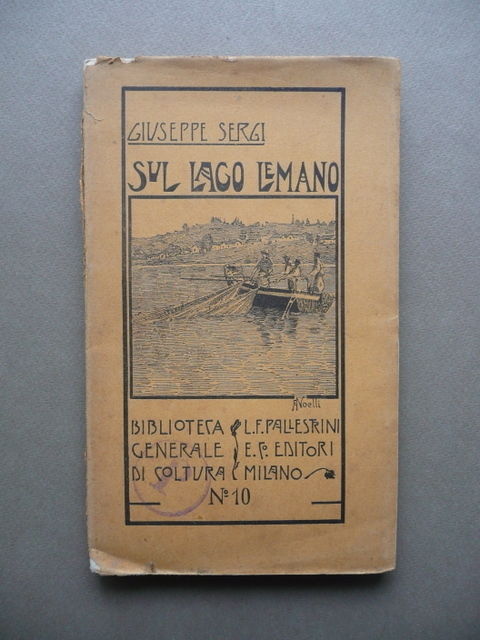 Lago Lemano Sergi Pallestrini Milano 1905 Lucerna Ginevra Losanna Svizzera