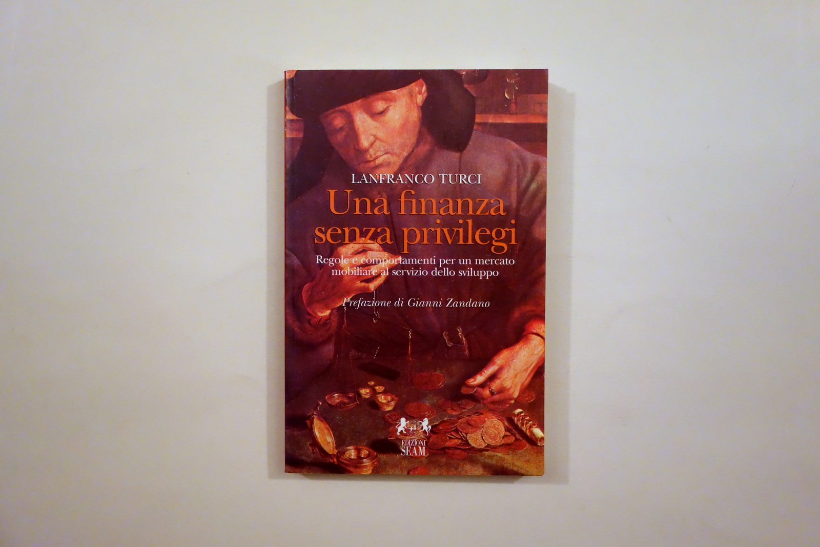Lanfranco Turci Una Finanza senza Privilegi Edizioni SEAM 1996