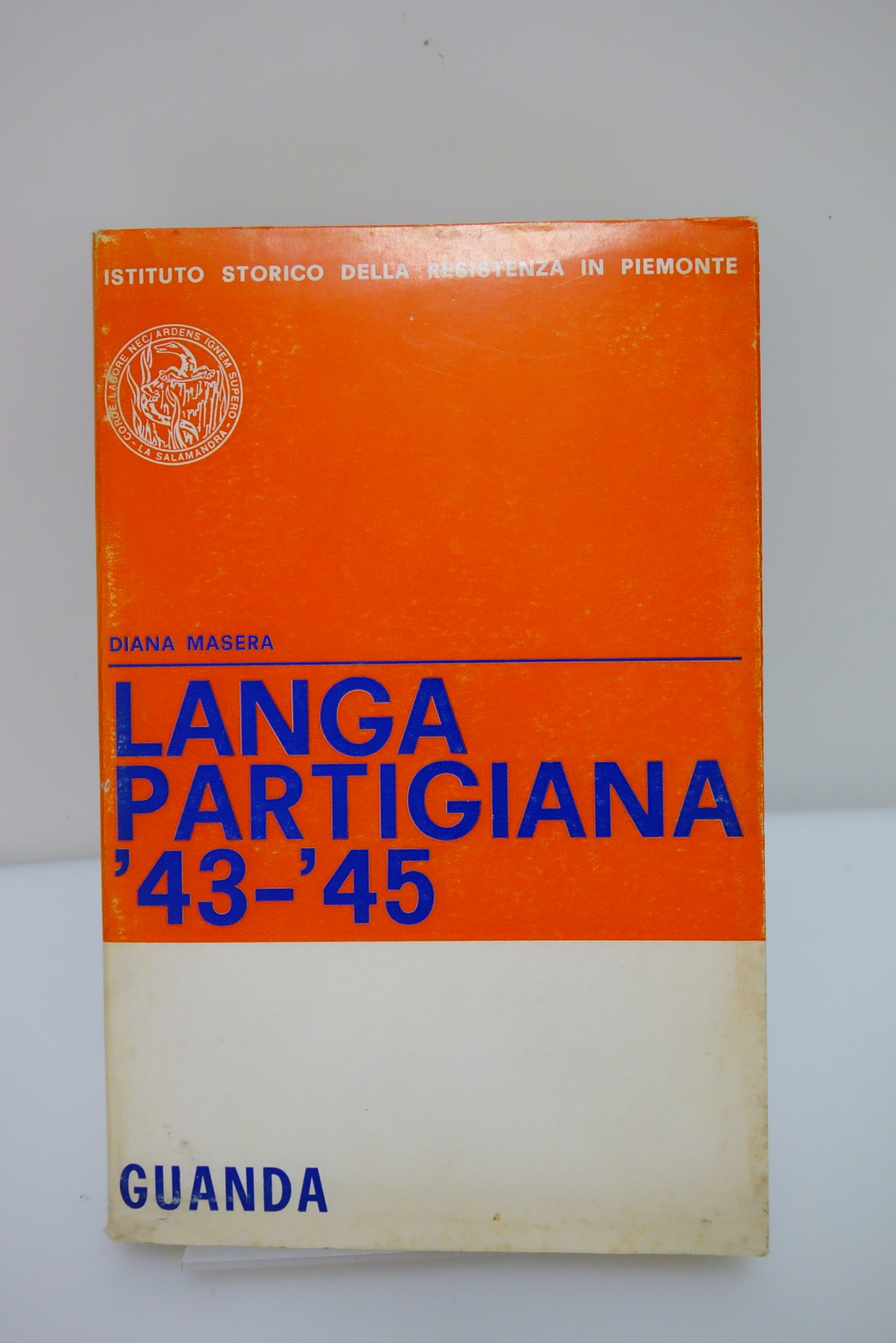 LANGA PARTIGIANA 1943-1945 MASERA GUANDA 1971 RESISTENZA OTTIMO RARO