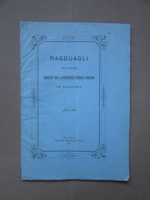 Lavori Laboratorio Bologna Chimica Agraria 1873 Esame Terreni Vini Guano …