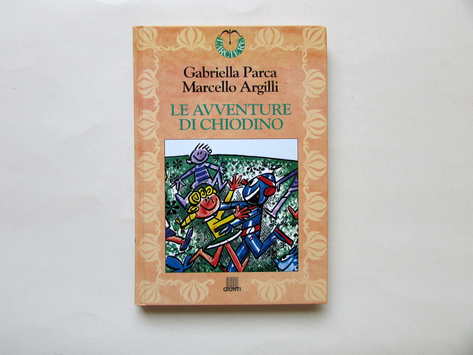 Le Avventure di Chiodino Gabriella Parca Marcello Argilli Giunti 1994
