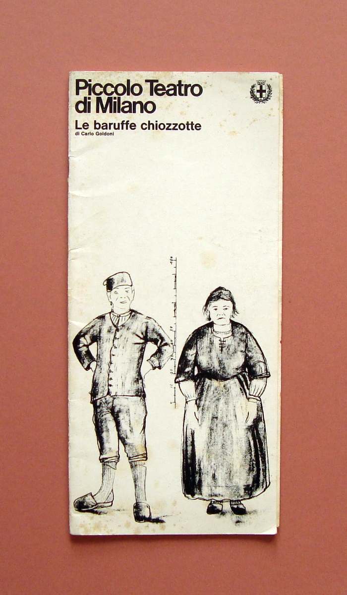 Le Baruffe Chiozzotte Piccolo Teatro di Milano Giorgio Strelher libretto …