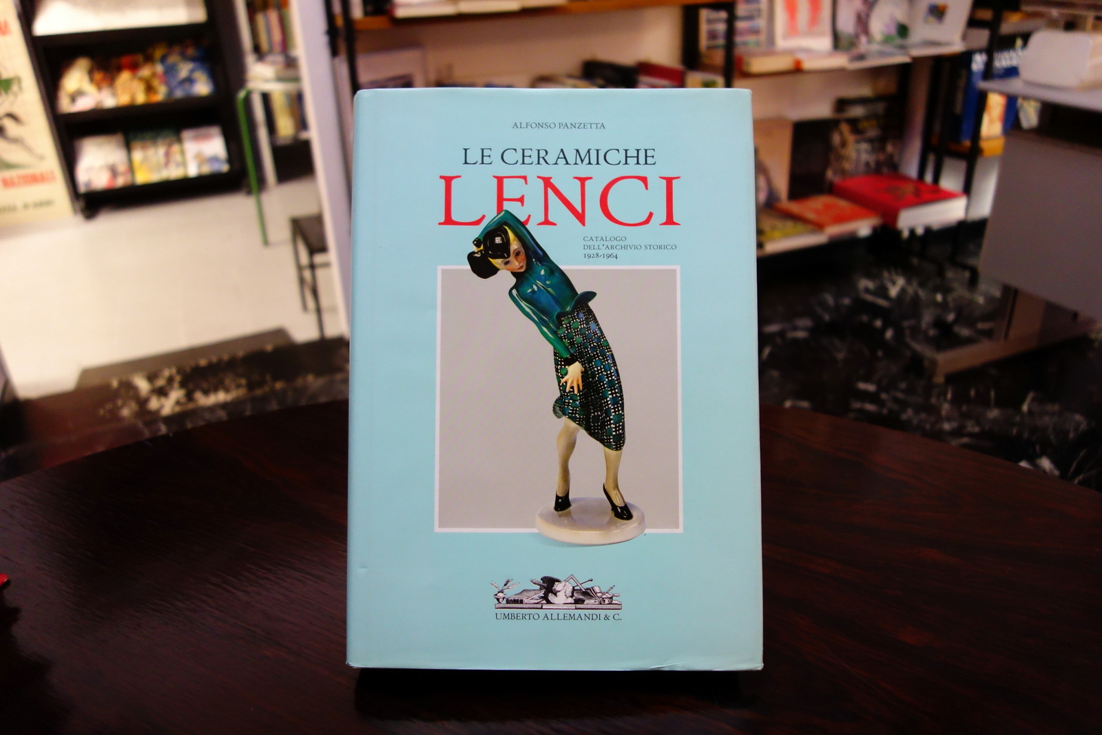 Le Ceramiche Lenci Catalogo dell'Archivio Storico 1928-64 A. Panzetta Allemandi