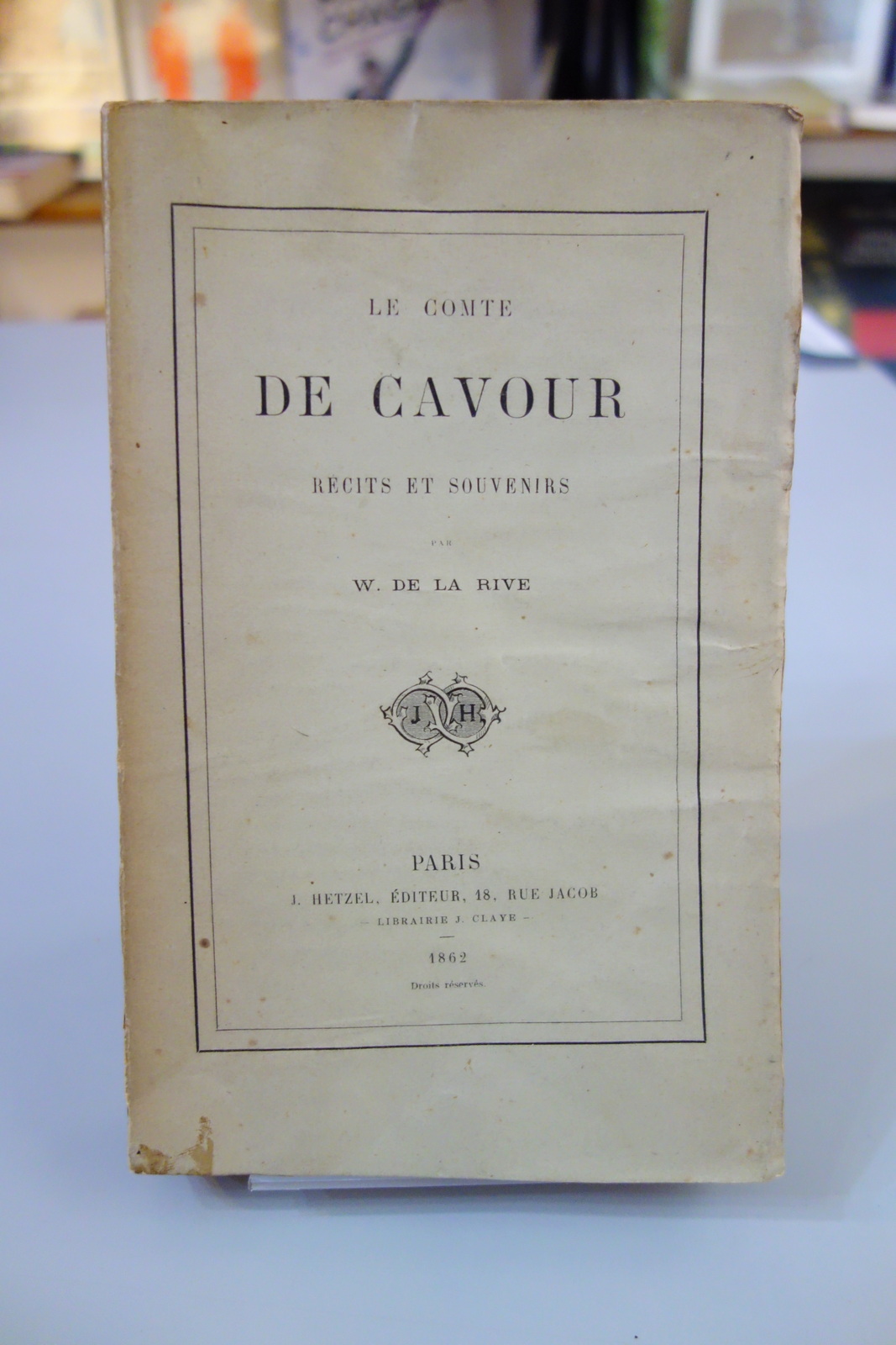 LE COMTE DE CAVOUR RECITS ET SOUVENIRS PAR W. DE …