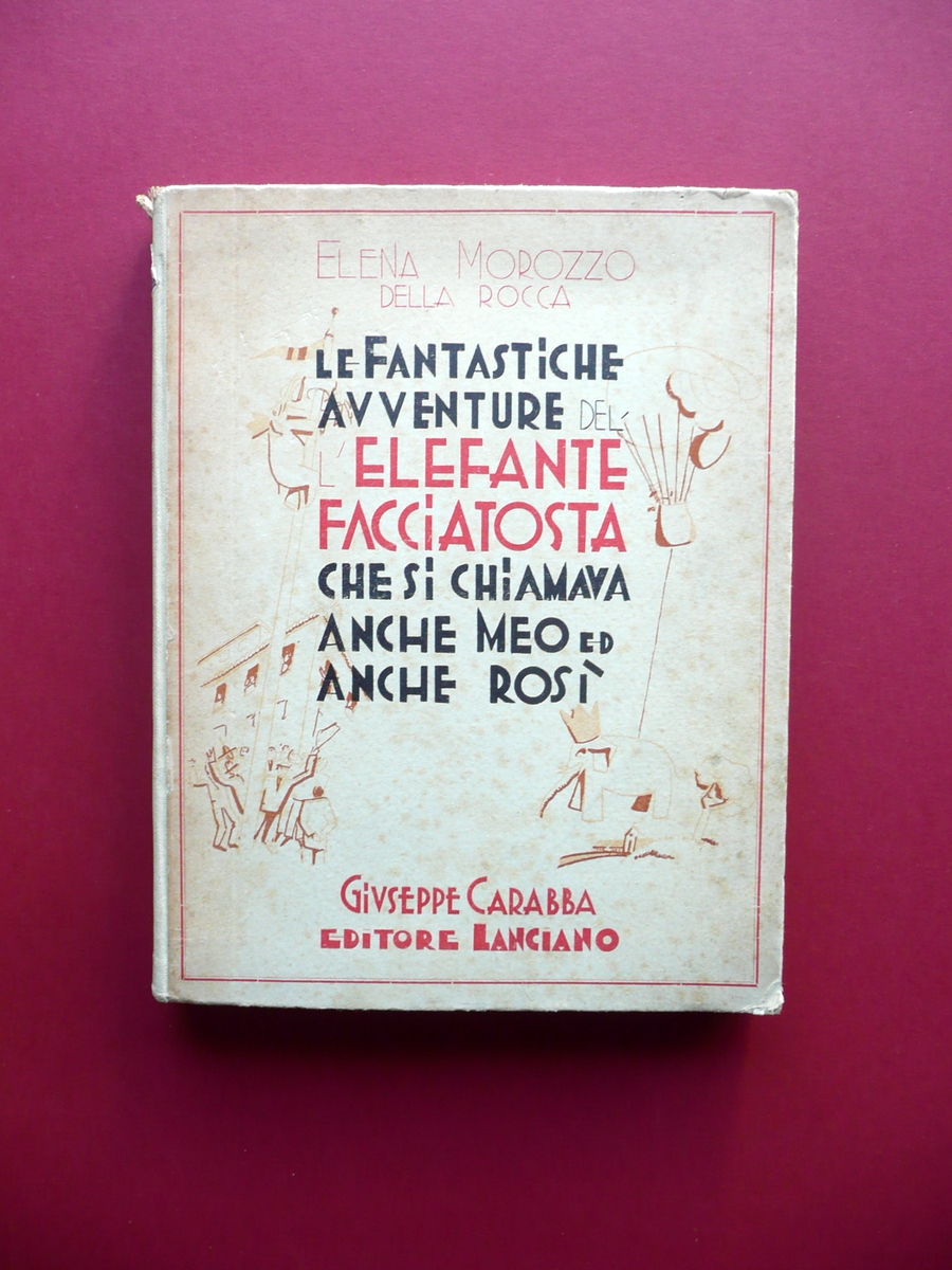 Le Fantastiche Avventure dell'Elefante Facciatosta Della Rocca Carabba Sinopoli