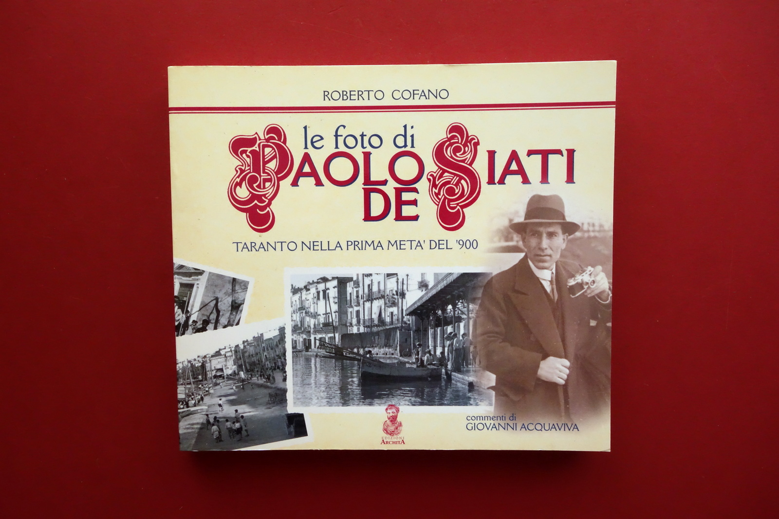 Le Foto di Paolo De Siati Taranto nella Prima Met‡ …