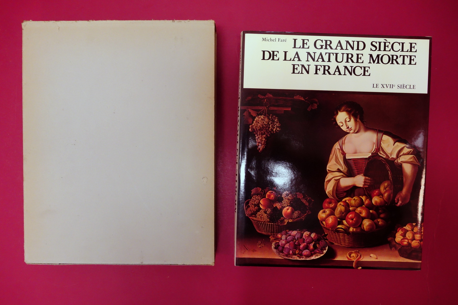 Le Grand Siecle de la Nature Morte en France XVII …
