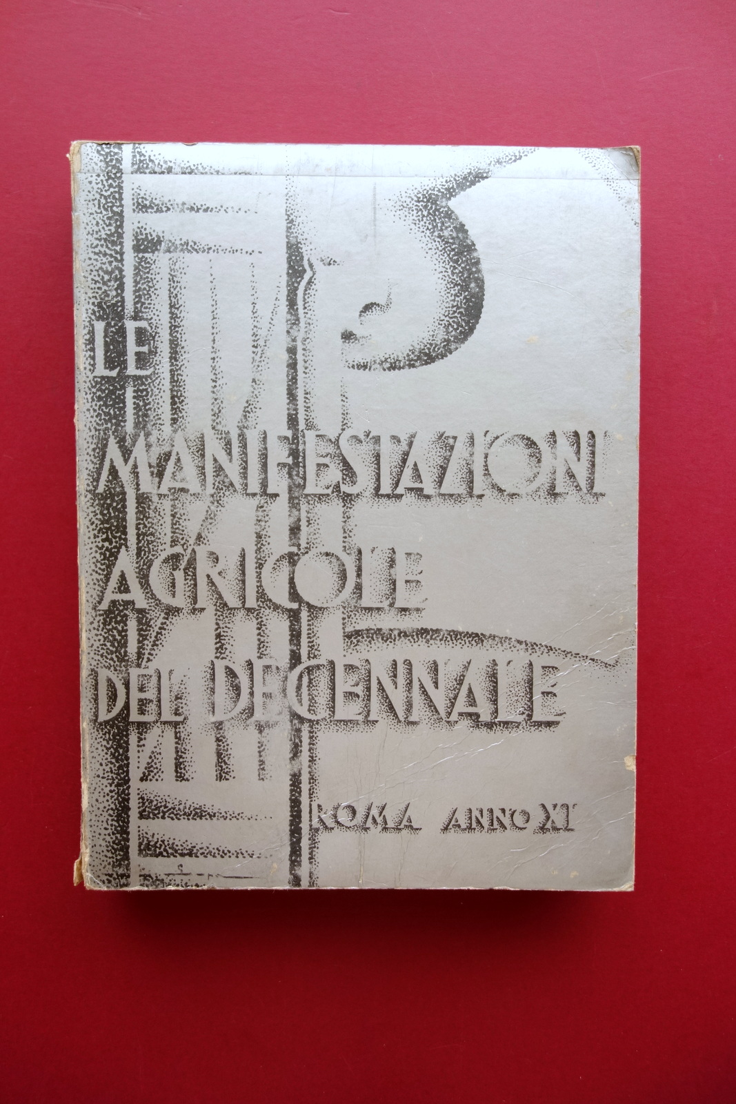 Le Manifestazioni Agricole del Decennale Roma 1933 Vini Tipici Martinelli …