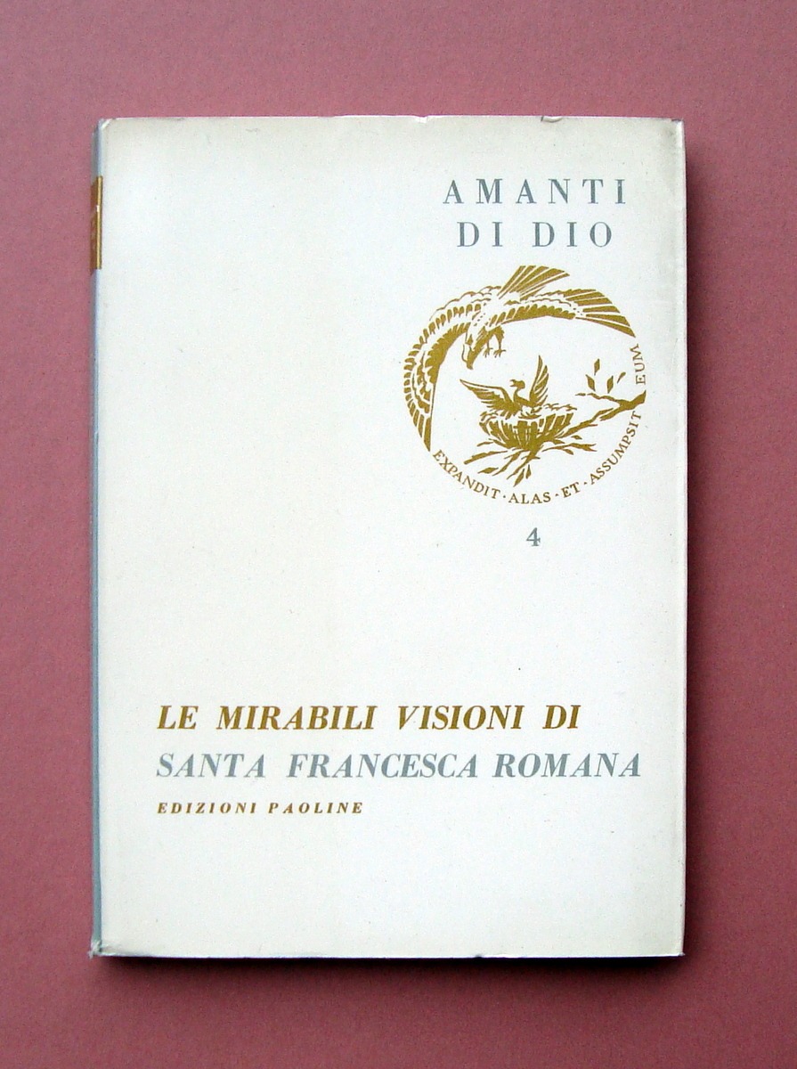 Le Mirabili visioni di Santa Francesca Romana 1957 Ed Paoline, …