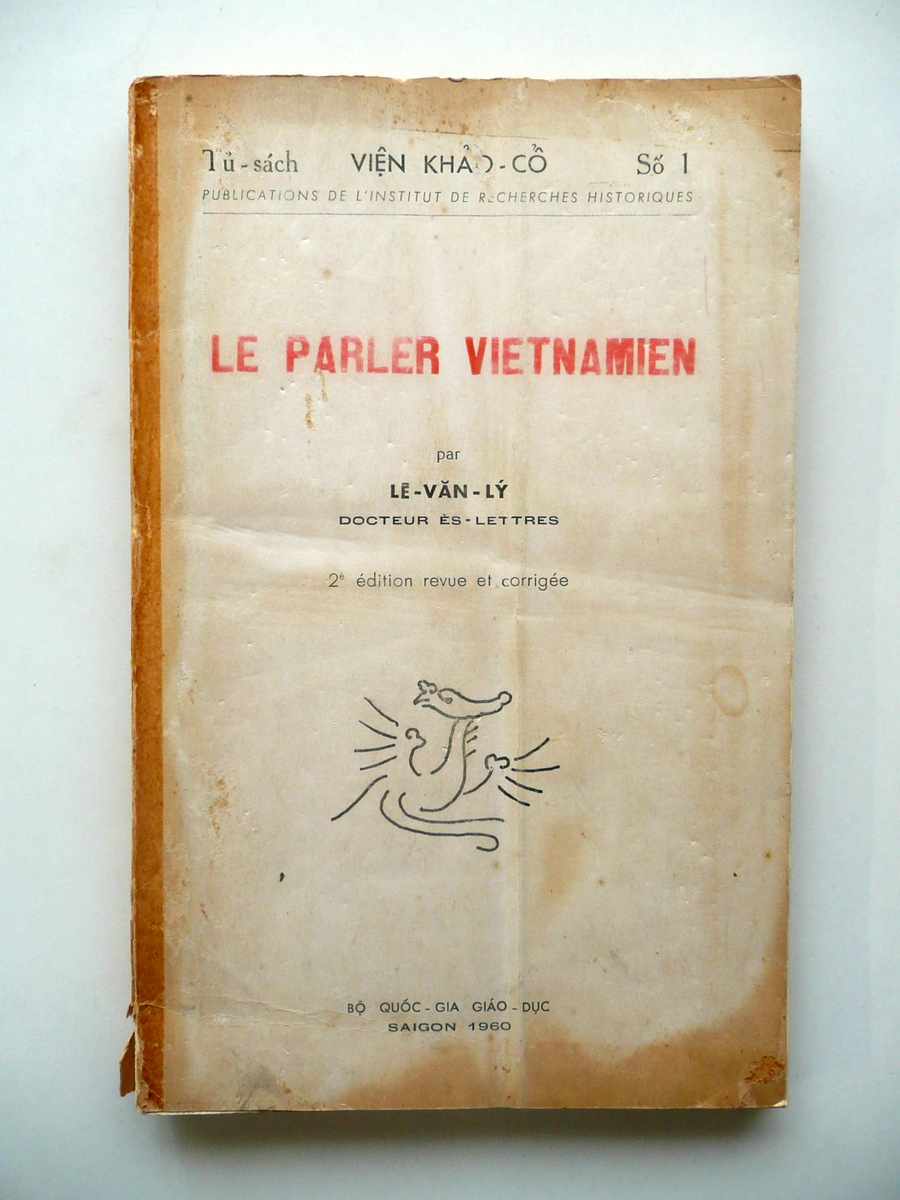 Le Parler Vietnamien par Le-Van-Ly Saigon 1960 2∞Edition Linguistica Oriente