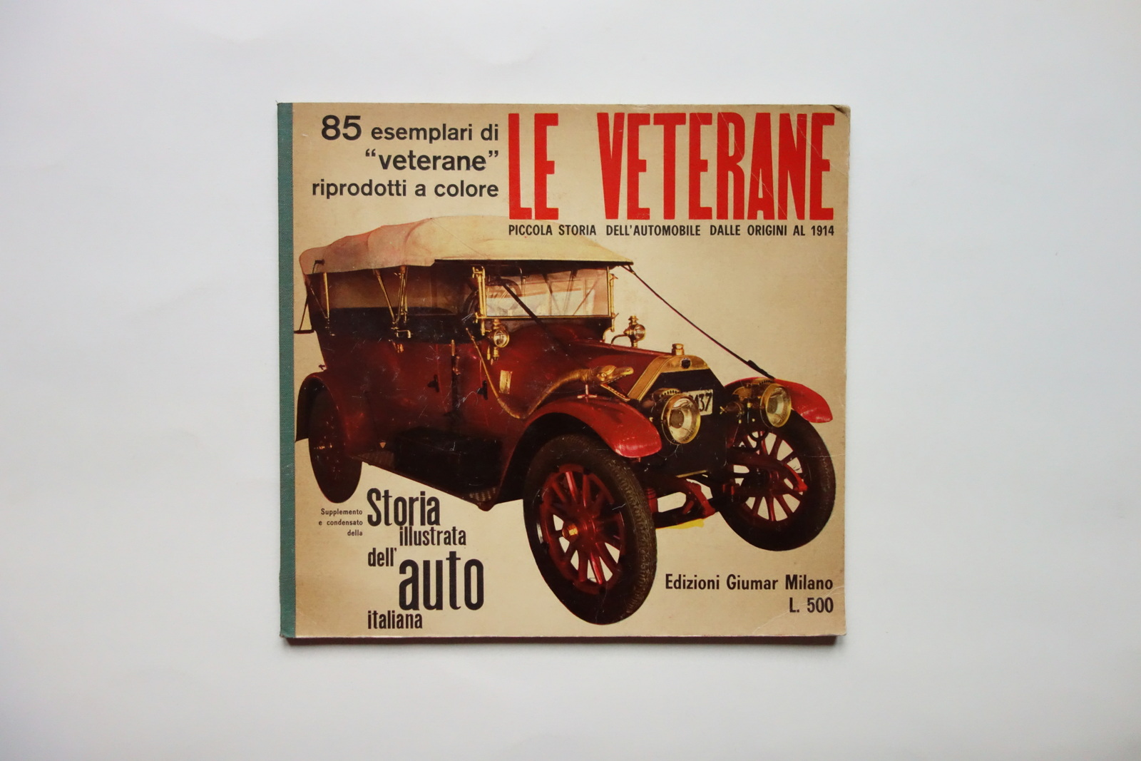 Le Veterane Piccola Storia dell'Automobile dalle Origini al 1914 Giumar …
