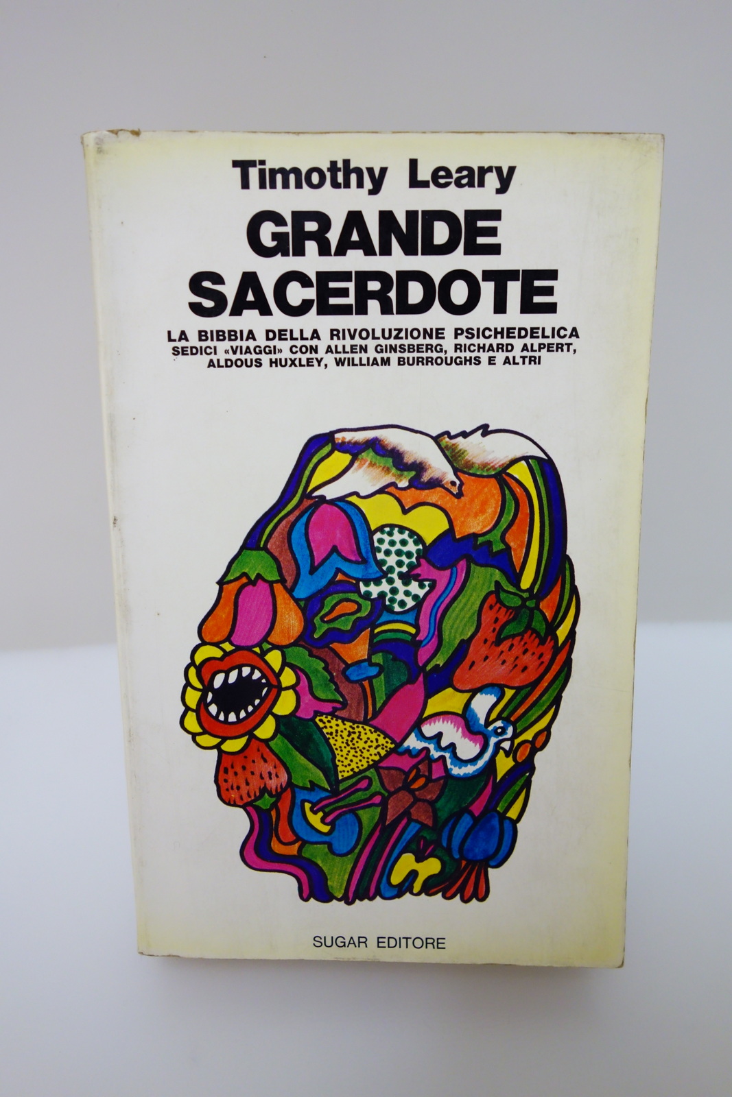 LEARY GRANDE SACERDOTE LA BIBBIA DELLA RIVOLUZIONE PSICHEDELICA SUGAR ED. …