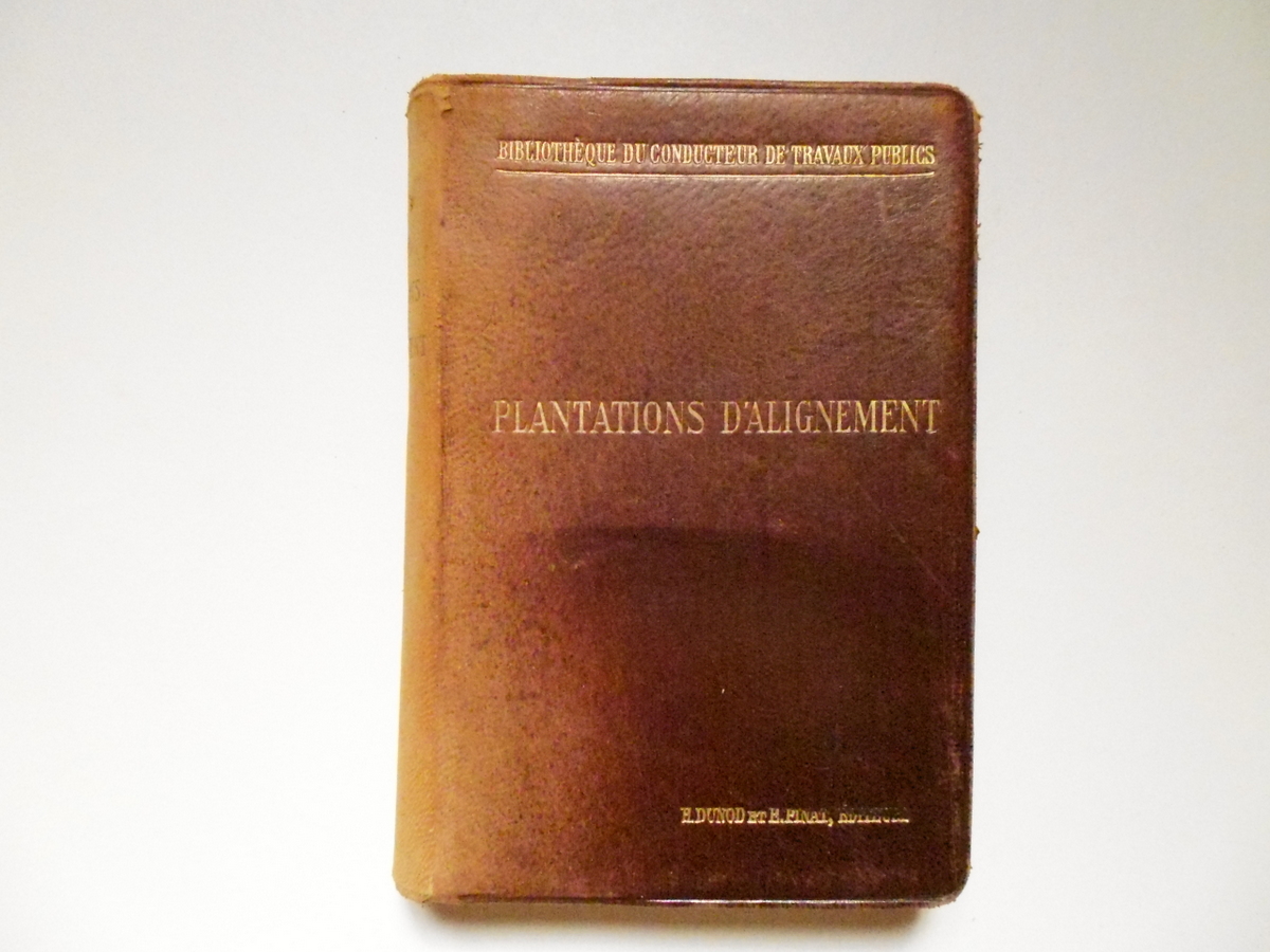 Lefebvre Plantations d'Alignement Promenades Parcs et Jardins Publics 1897