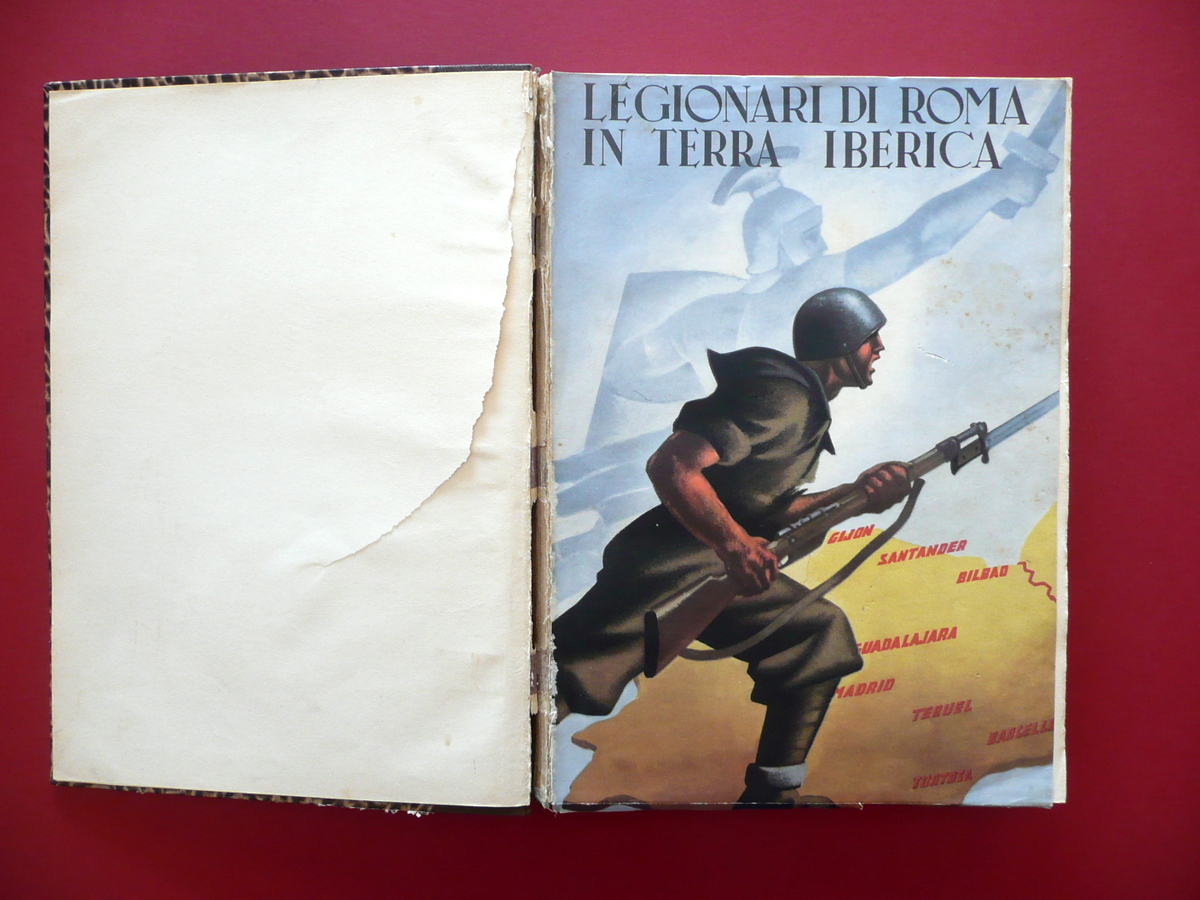 Legionari di Roma in Terra Iberica 1936-39 Artiglieri Damiani Chiesa …