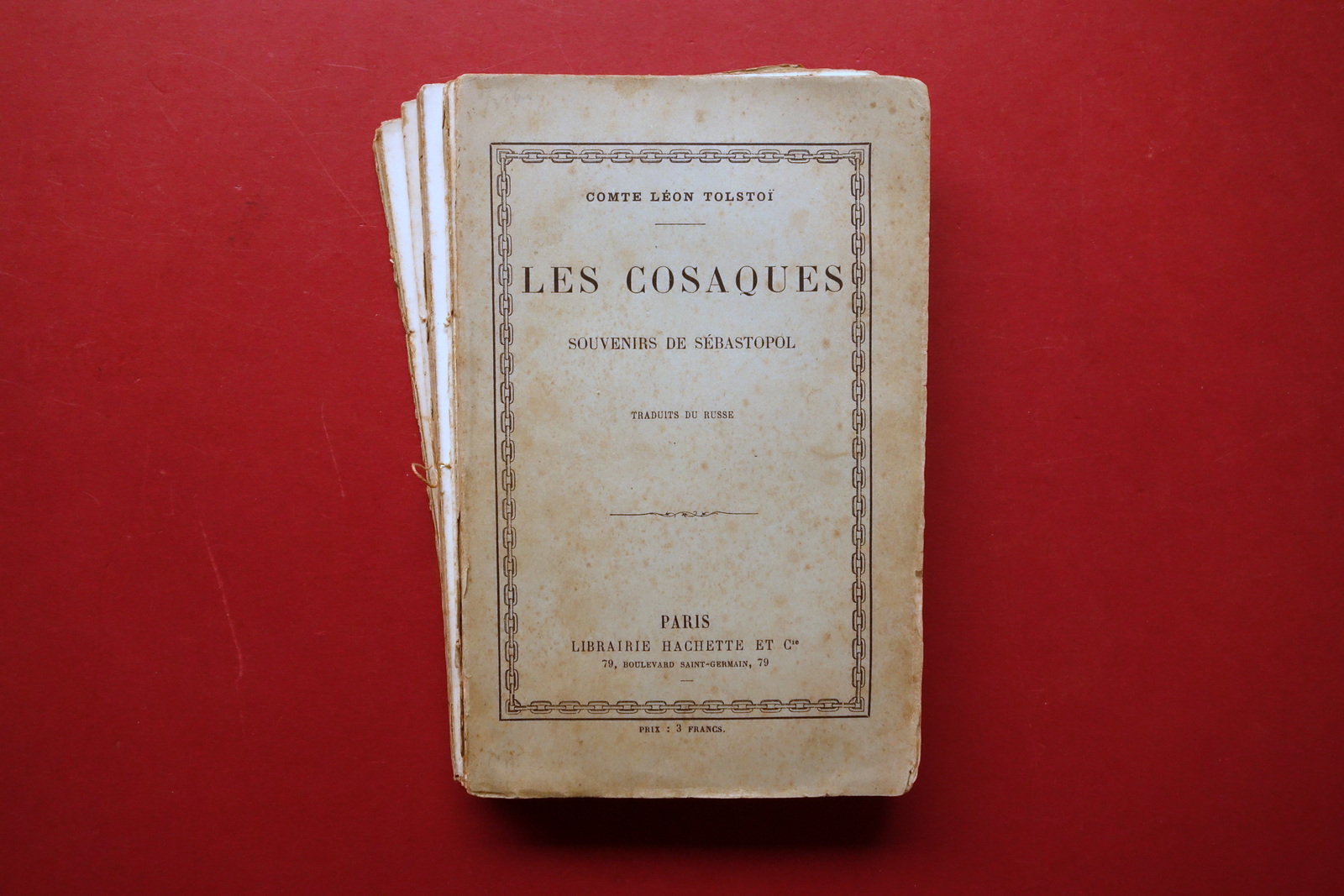 Leon Tolstoj Les Cosaques Souvenirs de Sebastopol Hachette Paris 1886