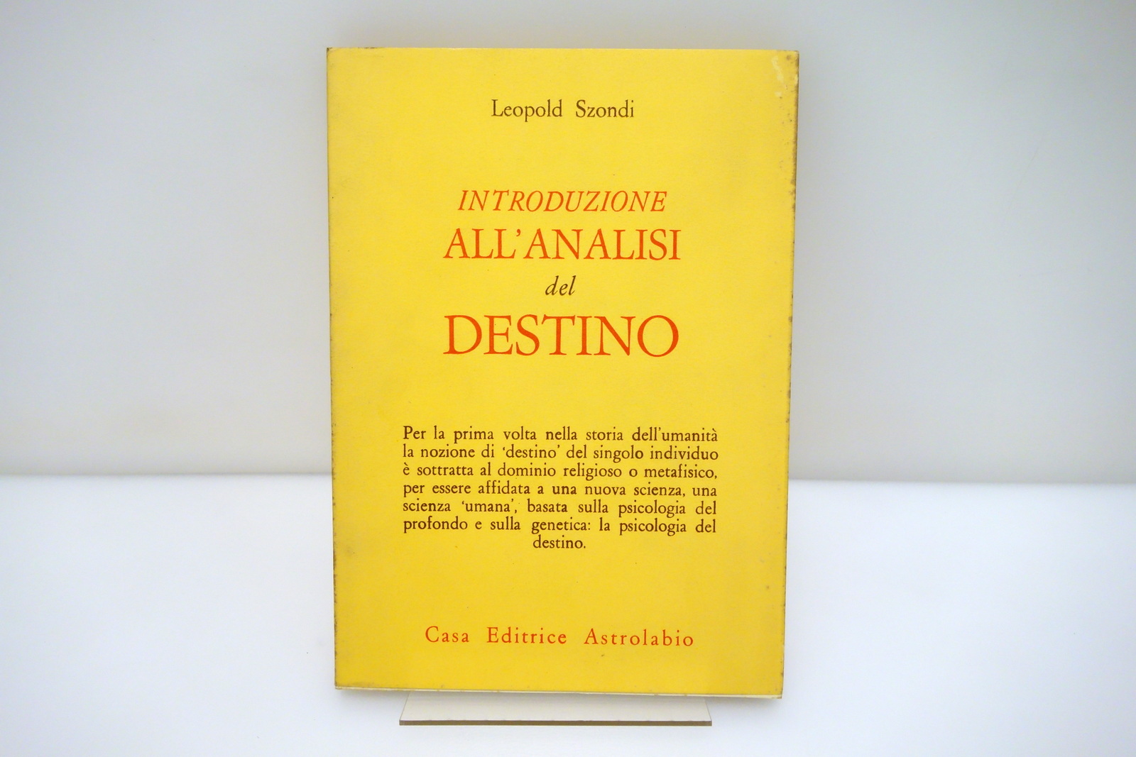 Leopold Szondi Introduzione all'Analisi del Destino Astrolabio 1975