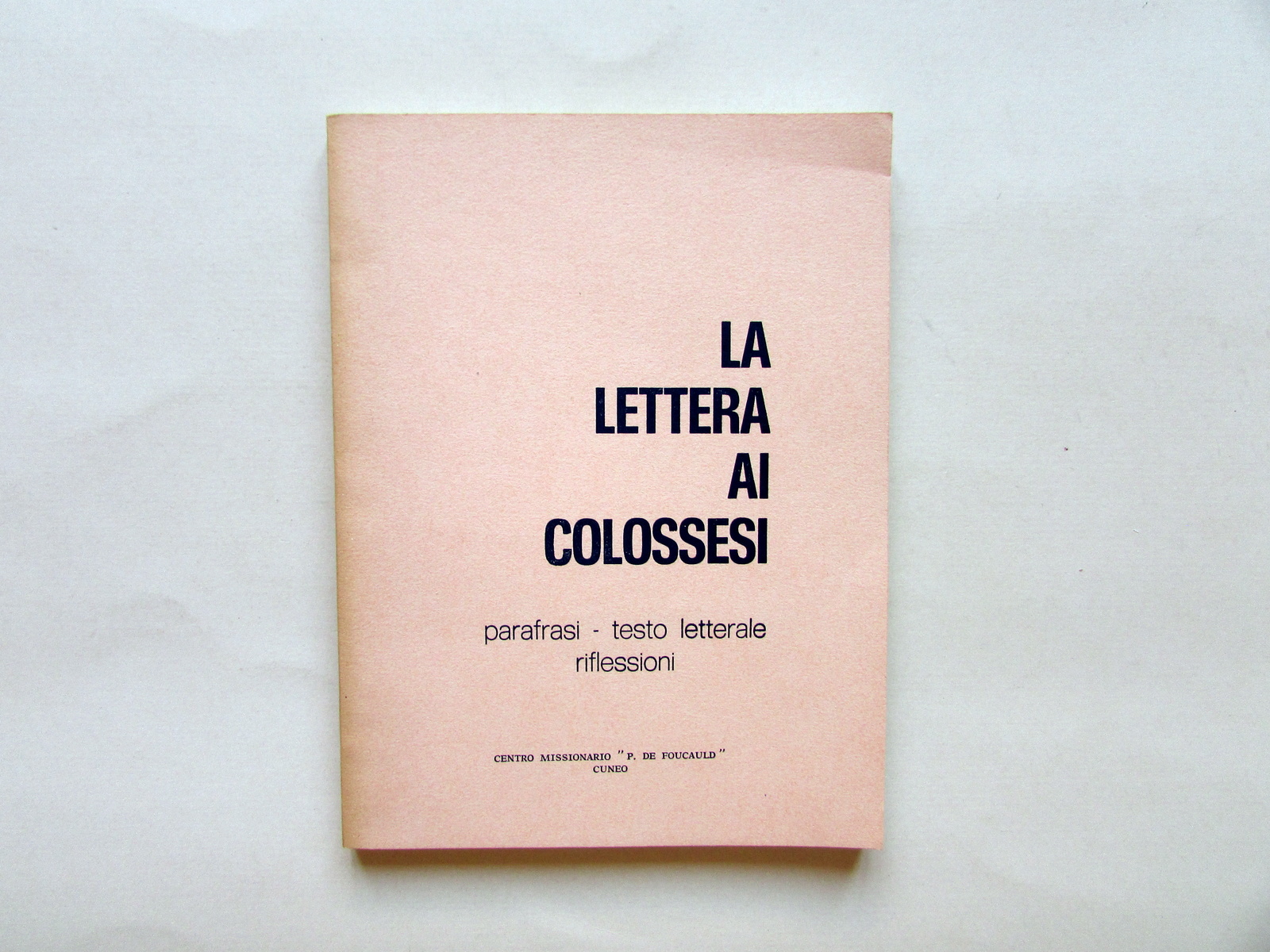 Lettera ai Colossesi Centro Missionario P. De Foucauld Cuneo