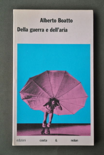 Letteratura Critica Volo Umano Della Guerra e Aria Boatto Genova …