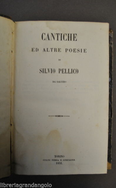 Letteratura Ottocento Piemonte Saluzzo Pellico Cantiche Trovatore Saluzzese 1852