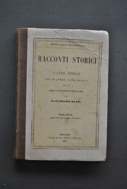 Letteratura Racconti Storici Pietro Thouar Dazzi Paggi Firenze 1870