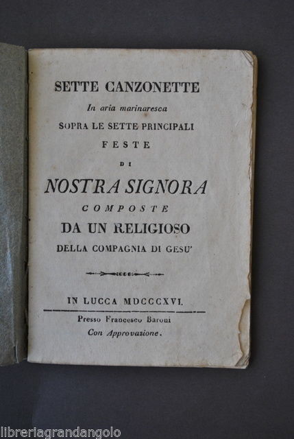 Letteratura Religiosa Canzonette Marinaresche Feste Madonna Gusuiti Lucca 1816