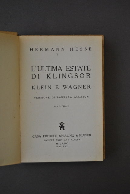 Letteratura Ultima Estate Klingsor Klein Wagner Hermann Hesse Milano 1943