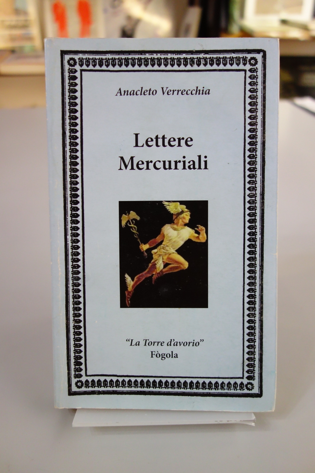 LETTERE MERCURIALI ANACLETO VERRECCHIA FOGOLA EDITORE TORRE D'AVORIO 2014
