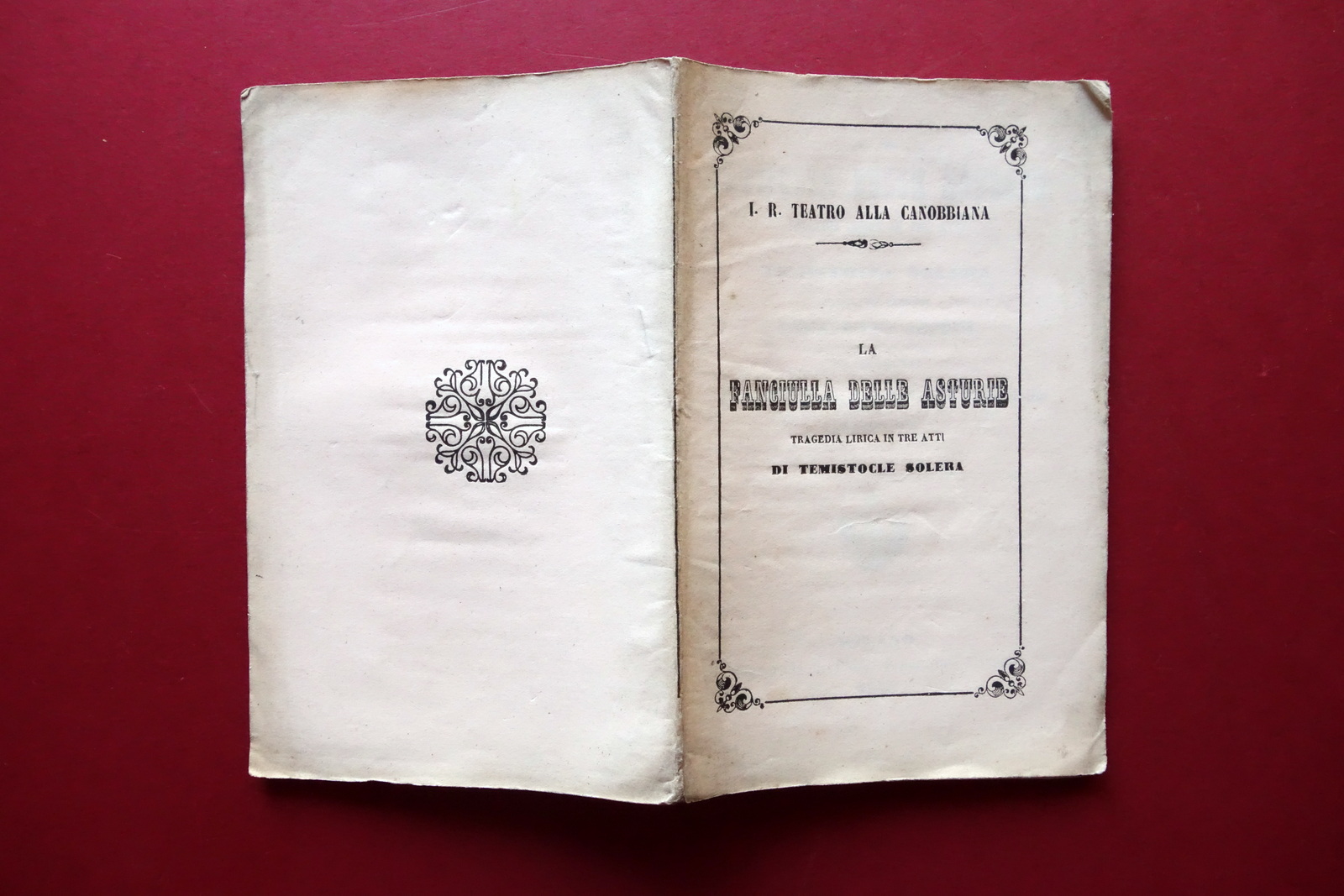 Libretto d'Opera La Fanciulla delle Asturie B. Secchi Teatro Canobbiana …