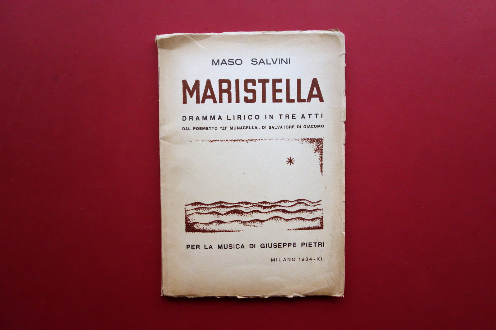 Libretto d'Opera Maristella Dramma Salvini Di Giacomo Pietri Milano 1934 …