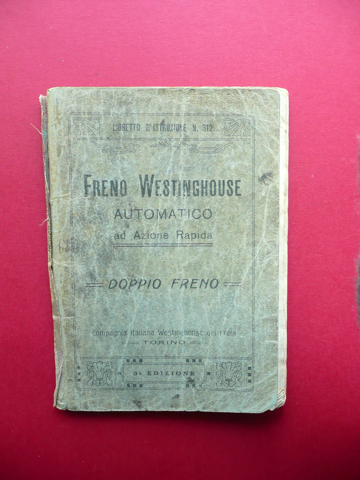 Libretto Freno Westinghouse Automatico ad Azione Rapida Doppio Freno 1919