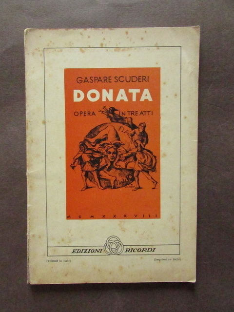 Libretto Opera Donata Scuderi Ricordi Milano 1938 Musica Lirica Prima …