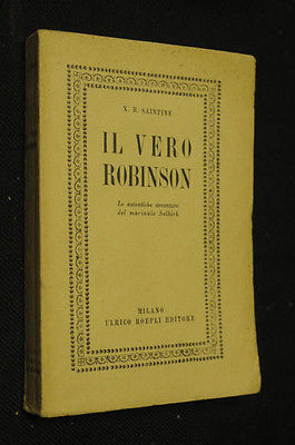 Libri d'avventura Il vero Robinson Alessandro Selkirk X.B. Saintine Hoepli …