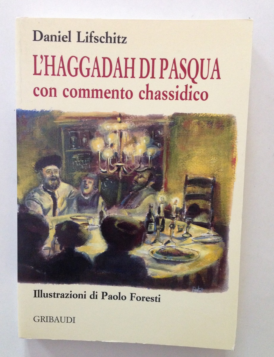 Lifschitz l'Haggadah di Pasqua con Commento Chassidico Gribaudi Milano 2001