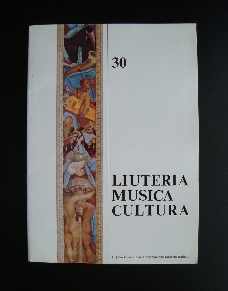 Liuteria Musica Cultura Organo Ufficiale Liuteria Italiana n 30 Dicembre …