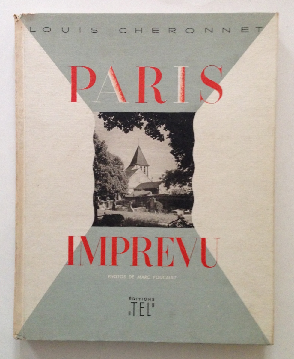 Louis Cheronnet Paris Imprevu Photos de Marc Foucault Tel Editions …